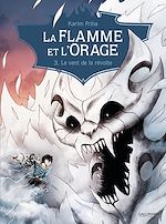 Télécharger le livre :  La Flamme et l'Orage (Tome 3) - Le vent de la révolte