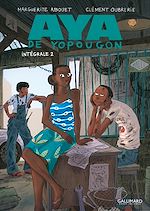 Télécharger le livre :  Aya de Yopougon - L'Intégrale 2 (Tomes 4 à 6)