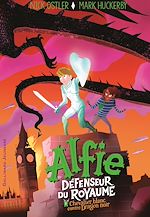 Télécharger le livre :  Alfie, Défenseur du Royaume (Tome 1) - Chevalier blanc contre Dragon noir