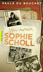 Télécharger le livre :  Mon amie, Sophie Scholl