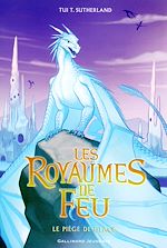 Télécharger le livre :  Les Royaumes de Feu (Tome 7) - Le piège de Glace