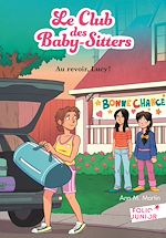 Download this eBook Le Club des Baby-Sitters (Tome 13) - Au revoir, Lucy!