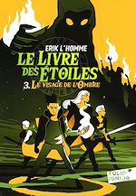 Télécharger le livre :  Le Livre des Étoiles (Tome 3) - Le Visage de l'Ombre