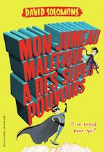 Télécharger le livre :  Mon jumeau maléfique a des super-pouvoirs
