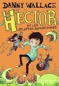 Téléchargez le livre :  Hector (Tome 3) - Hector et les plantes espionivores