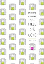 Télécharger le livre :  La courte histoire de la fille d'à côté