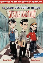 Download this eBook Le club des super-héros (Tome 1) - Justice Académie