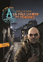 Download this eBook A comme Association (Tome 1) - La pâle lumière des ténèbres