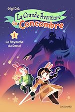 Télécharger le livre :  La Grande Aventure de Concombre (Tome 1) - Le Royaume du donut