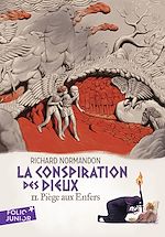 Télécharger le livre :  La conspiration des dieux (Tome 2) - Piège aux Enfers