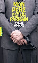 Télécharger le livre :  Mon père est un parrain