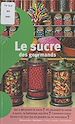 Télécharger le livre :  Le sucre des gourmands