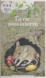 Télécharger le livre :  La vie sous la terre