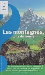 Télécharger le livre :  Les montagnes, toits du monde
