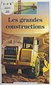 Télécharger le livre :  Les grandes constructions