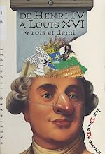 Télécharger le livre :  De Henri IV à Louis XVI