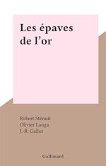 Download this eBook Les épaves de l'or