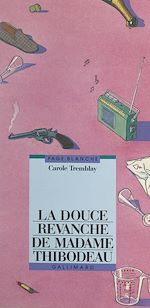 Download this eBook La douce revanche de Madame Thibodeau