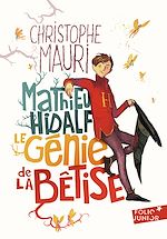 Télécharger le livre :  Mathieu Hidalf, le génie de la bêtise