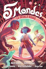 Télécharger le livre :  5 mondes (tome 3) - Le dédale rouge