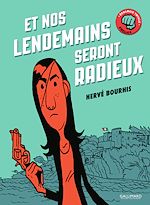 Télécharger le livre :  Et nos lendemains seront radieux