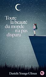 Télécharger le livre :  Toute la beauté du monde n'a pas disparu