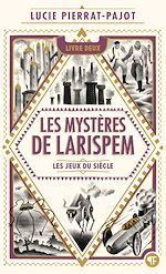 Télécharger le livre :  Les Mystères de Larispem (Tome 2) - Les Jeux du Siècle