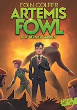 Télécharger le livre :  Artemis Fowl (Tome 8) - Le dernier gardien