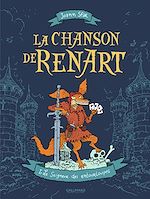 Télécharger le livre :  La Chanson de Renart (Tome 1) - Le Seigneur des entourloupes