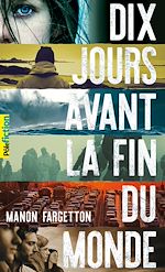 Télécharger le livre :  Dix jours avant la fin du monde