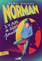 Télécharger le livre :  Norman n'a pas de super-pouvoir