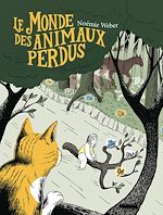 Télécharger le livre :  Le Monde des animaux perdus