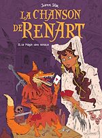 Télécharger le livre :  La Chanson de Renart (Tome 2) - La Magie sans miracle