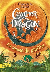 Téléchargez le livre :  Cavalier du dragon (Tome 2) - La Plume du Griffon