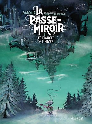 Téléchargez le livre :  La Passe-Miroir (Tome 1) - Les Fiancés de l'hiver