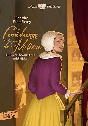 Téléchargez le livre :  Comédienne de Molière. Journal d'Armande (1658-1661)