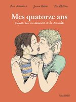 Télécharger le livre :  Mes quatorze ans. Enquête sur ma découverte de la sexualité