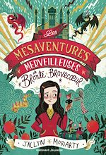 Télécharger le livre :  Les Mésaventures merveilleuses de Brontë Bravecœur