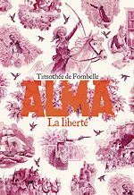 Télécharger le livre :  Alma (Tome 3) - La liberté