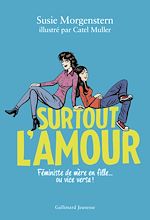 Télécharger le livre :  Surtout l'amour