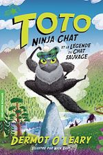Télécharger le livre :  Toto Ninja chat (Tome 5) - Toto Ninja chat et la légende du chat sauvage