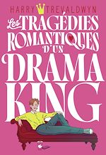 Télécharger le livre :  Les tragédies romantiques d'un drama king