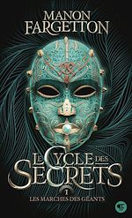 Télécharger le livre :  Le cycle des secrets (Tome 1) - Les marches des géants