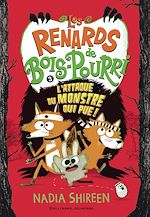 Télécharger le livre :  Les renards de Bois-Pourri (Tome 3) - L'attaque du monstre qui pue !