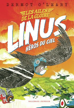 Téléchargez le livre :  Les ailes de la gloire (Tome 1) - Linus héros du ciel