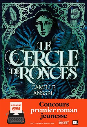 Téléchargez le livre :  Le Cercle de Ronces. Lauréat du Concours du premier roman jeunesse 2025 Gallimard Jeunesse - RTL - Télérama