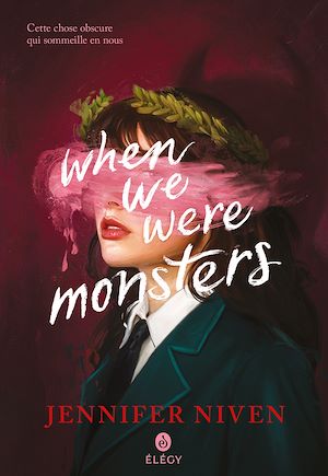 Téléchargez le livre :  When We Were Monsters (édition française)