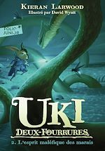 Télécharger le livre :  Uki Deux-Fourrures (Tome 2) - L'esprit maléfique des marais