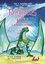 Télécharger le livre :  Les Royaumes de feu. La bande dessinée (Tome 9) - Les Serres du pouvoir