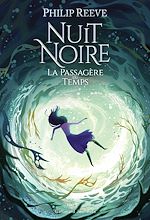 Download this eBook Nuit Noire (Tome 3) - La passagère du temps